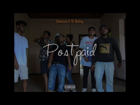 Diemcee x Dr.BSKing - Postpaid (පෝස්ට්පේඩ්)
