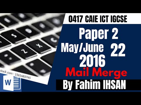 IGCSE ICT 0417/P22/2016 May -  June (Mail merge)