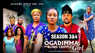OGADIMMA THE CRIPPLE BLIND GIRL (SEASON 3&4) - 2025 Latest Nigerian Nollywood Movie | Trending movie