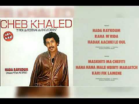 Cheb Khaled– Hada Raykoum .. full album1985 .. شاب خالد