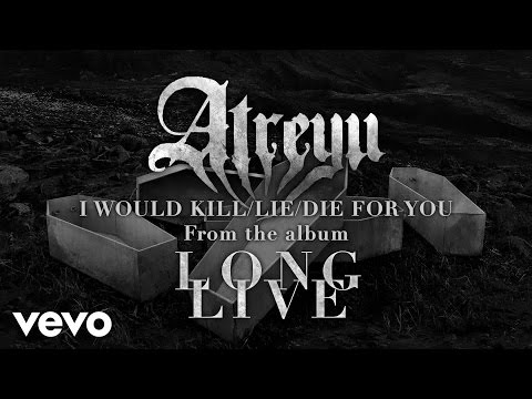 Video thumbnail for I Would Kill / Lie / Die (For You)