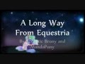 A Long Way from Equestria PMV/Comic 