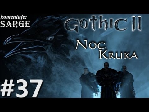 Zagrajmy w Gothic 2: Noc Kruka odc. 37 - Obóz bandytów
