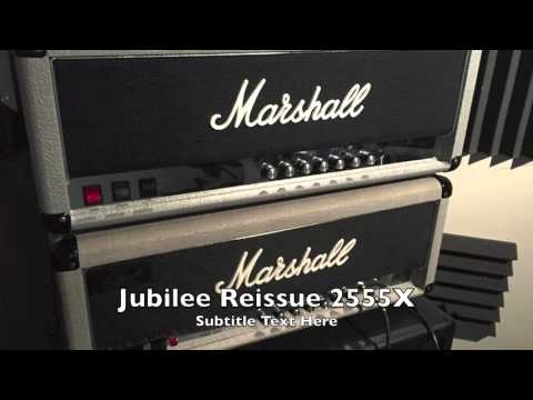 Marshall 1987 Jubilee 2555 original vs Reissue 2555X