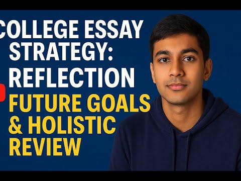 PCG college essay masterclass: reflection, future goals and how holistic review can work in your favor