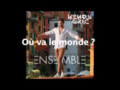 Kendji Girac - Où va le monde