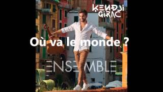 Kendji Girac - Où va le monde