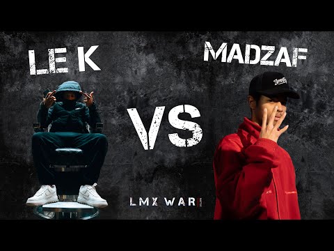 LE K VS MADZAF - 1/8 DE FINALE - LMX WAR BATTLE 3
