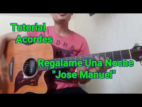 Regálame Una Noche - José Manuel