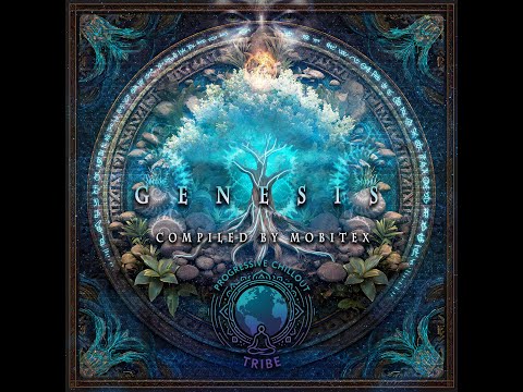 Genesis – Progressive Chillout VA | Compiled by Mobitex