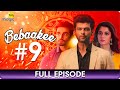 Bebaakee  - Episode  - 9 - Romantic Drama Web Series - Kushal Tandon, Ishaan Dhawan  - Big Magic