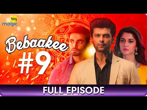 Bebaakee  - Episode  - 9 - Romantic Drama Web Series - Kushal Tandon, Ishaan Dhawan  - Big Magic