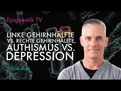 linke vs. rechte Gehirnhälfte, Autismus vs. Depressionen - mit Daniel Auer