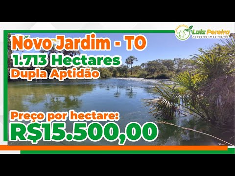 Ideal para irrigação, fazenda em Novo Jardim - TO - 1.713 Hec., terra avermelhada argilo arenosa