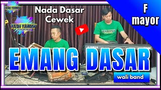 Download lagu Emang dasar karaoke - Wali band nada cewe F mayor versi bajidor Band mp3