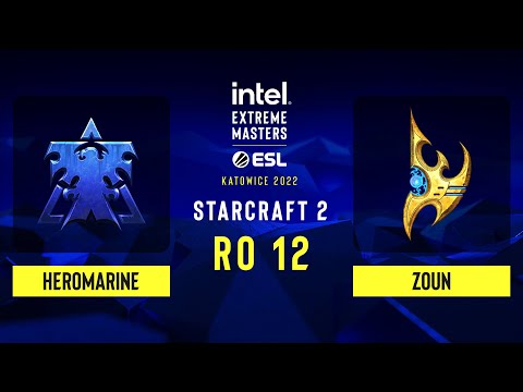 SC2 - HeroMarine vs Zoun - IEM Katowice 2022: Round of 12