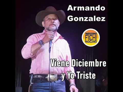 Armando González - Viene diciembre y yo triste