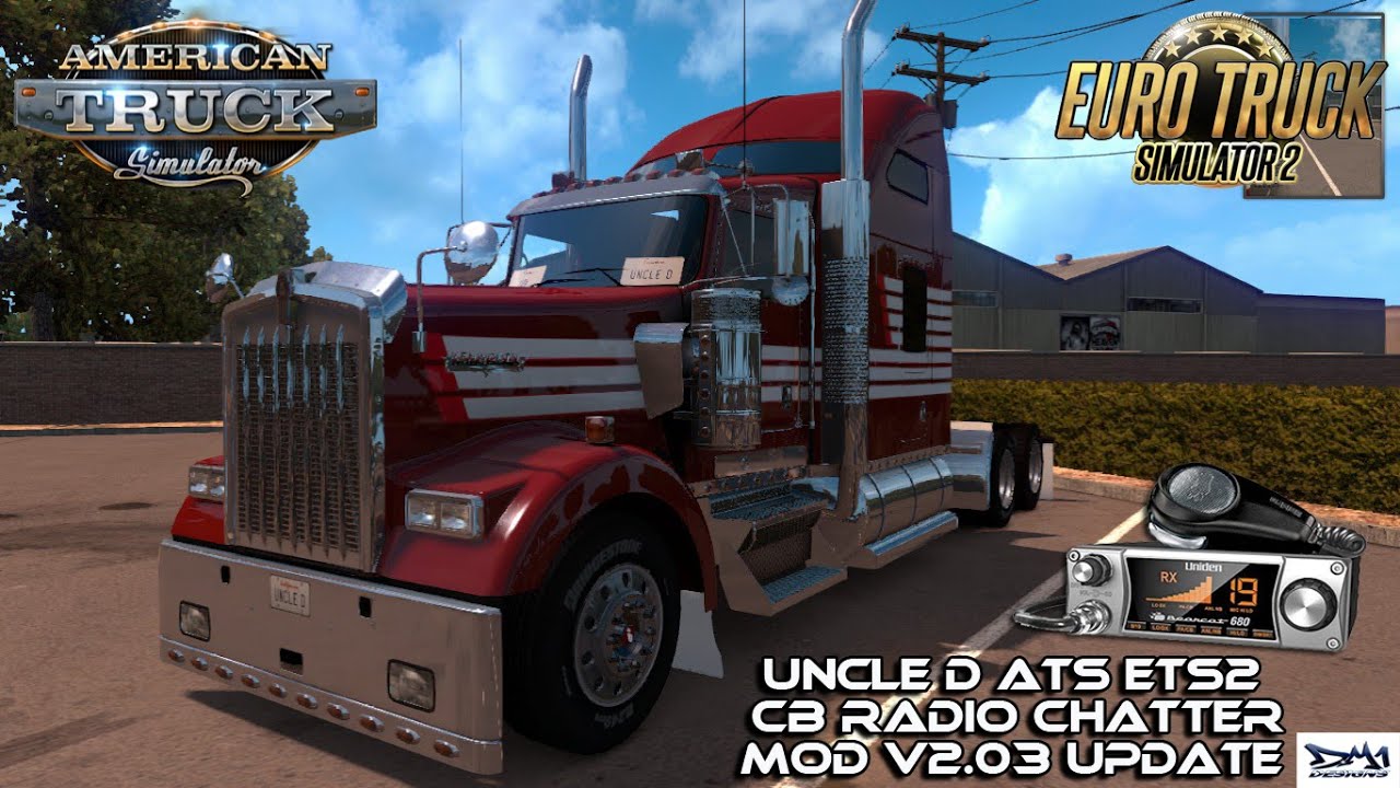 Uncle D ETS2 ATS CB Radio Chatter Mod v 2.03 mod for American Truck