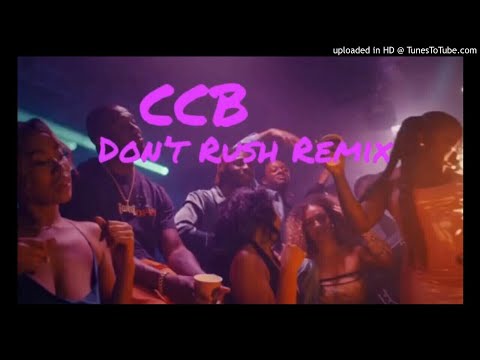 CCB - Don't Rush (Gogo Remix)