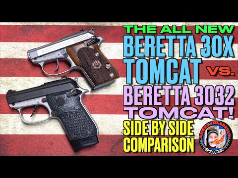 The All New Beretta 30X Tomcat vs. The Old 3032 Tomcat! (Side by Side Comparison!)