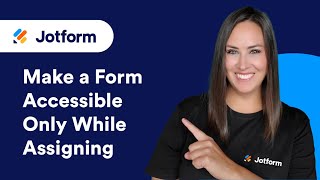 How to Make a Form Accessible to Colleagues Only While Assigning