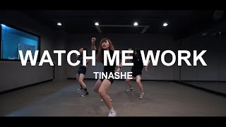 WATCH ME WORK - TINASHE / CHOREOGRAPHY J.ACE