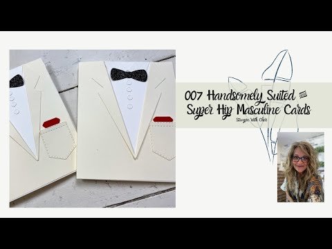 James Bond 007 Birthday Handsomely Suited Stampin Up! Birthday Card