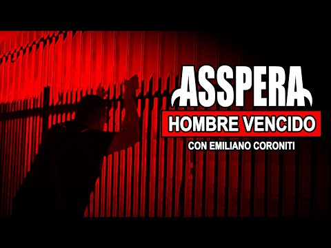 Asspera - Hombre Vencido (con Emiliano Coroniti) - Video Oficial (2024)