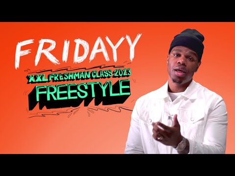 Fridayy's 2023 XXL Freshman Freestyle