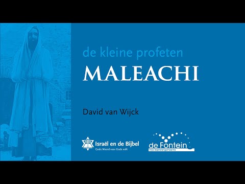 DE KLEINE PROFETEN (15) | MALEACHI  | 19-05-2022 | David Van Wijck | Lezing - Israël en de Bijbel