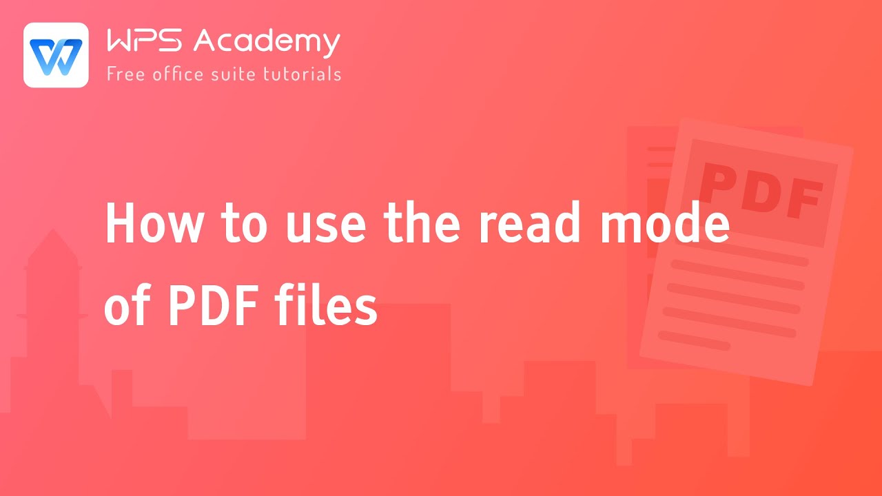 [WPS Academy] 1.2.8 PDF:How to use the read mode of PDF files