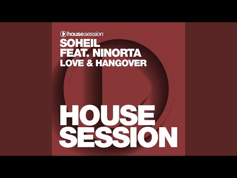 Love & Hangover (feat. Ninorta) (Martin Villeneuve Remix)