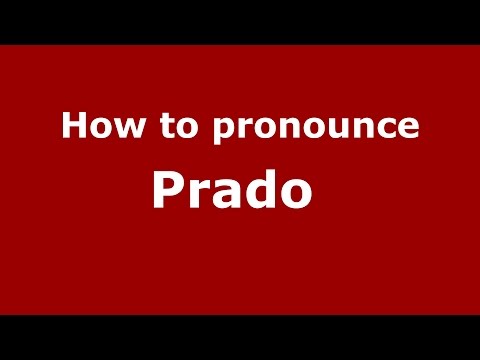 How to pronounce Prado  (Brazilian Portuguese/Brazil)  - PronounceNames.com