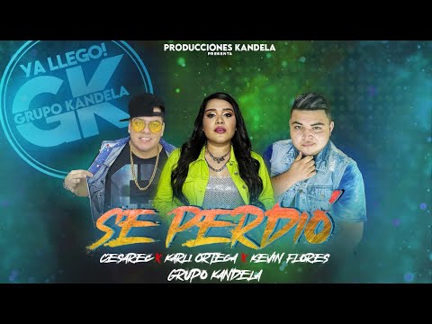 Se Perdió -   Cesarec ❌ Karli Ortega ❌ Kevin Flores ❌ Grupo Kandela (Video Oficial) Version Urbana