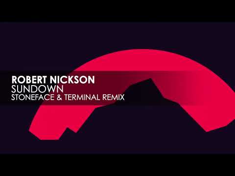 Robert Nickson - Sundown (Stoneface & Terminal Remix)