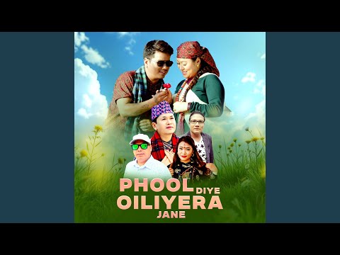 PHOOL DIYE OILIYERA JANE