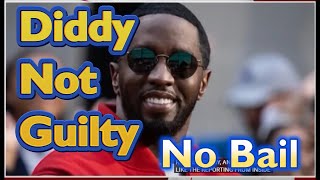 Diddy Not Guilty on All Serious Charges But No Bail