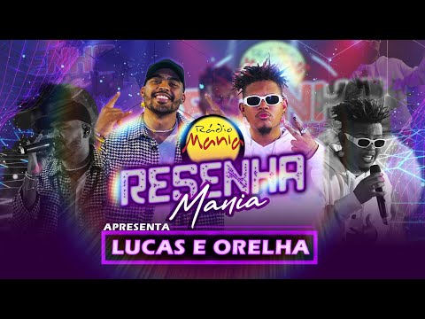 Resenha Mania - Lucas e Orelha | Saudade Bateu ( Feat Chininha )