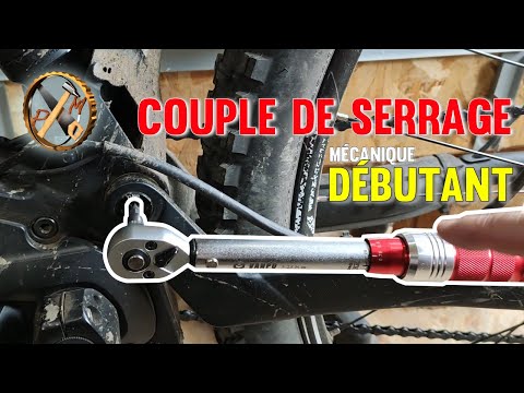 Mécanique débutant - Bon à savoir: couple de serrage