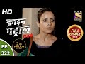 Crime Patrol Satark Season 2 Ep 322 Full Episode 25th January 2021