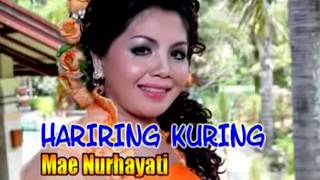 Download lagu Mae Nurhayati - Hariring Kuring mp3 Download lagu Mae Nurhayati - Hariring Kuring mp3