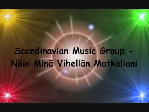 Scandinavian Music Group - Näin Minä Vihellän Matkallani