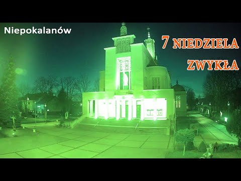 20.02 g.13:00 7. Niedziela zwykła | Msza na żywo | NIEPOKALANÓW - Bazylika