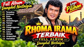 Download lagu LAGU RHOMA IRAMA FULL ALBUM TERBAIK 🎶 Dangdut Nostalgia – Terpaksa, Keramat, Gelandangan & Ampunilah mp3