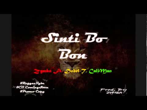 Sinti bo Bon   Zymba ft  Dobel T, Caliman