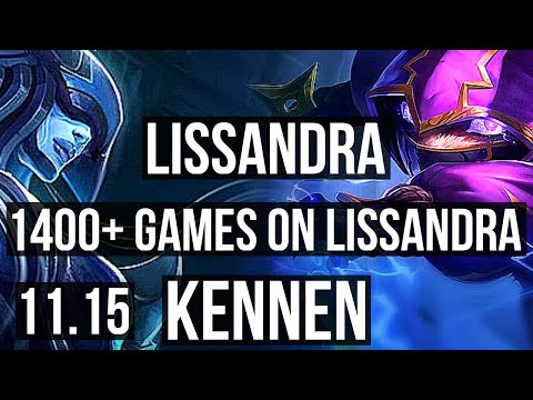 LISSANDRA vs KENNEN (TOP) | 4.6M mastery, 4/1/8, 1400+ games | KR Diamond | v11.15
