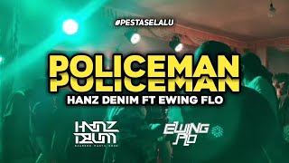 Download lagu Lagu Party 🌴 2023 || Policeman || Hanz Denim Ft Ewing Flo 🎵 mp3