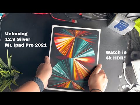 The New 12.9 Silver M1 iPad Pro 2021 unboxing and impressions in 4K HDR