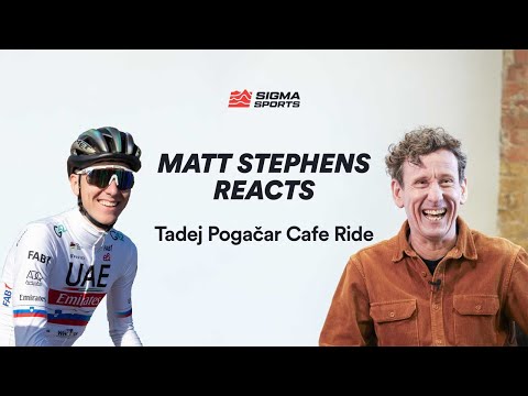 Matt Stephens Reacts to The Tadej Pogačar Cafe Ride Comments | Sigma Sports