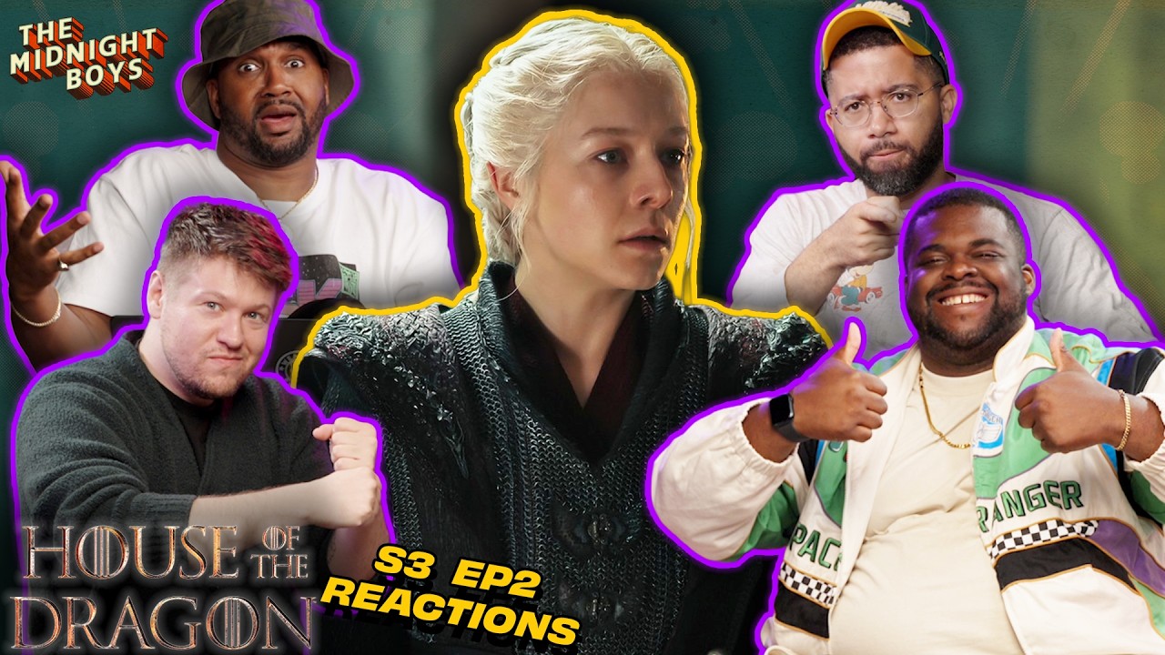 ‘House of the Dragon’ Season 3, Episode 2 Instant Reactions | The Midnight Boys